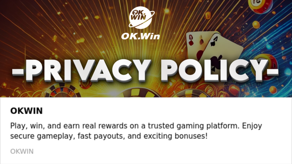 OKWIN - Privacy Policy